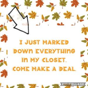 Come check out fall deals.